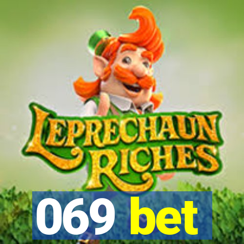 069 bet